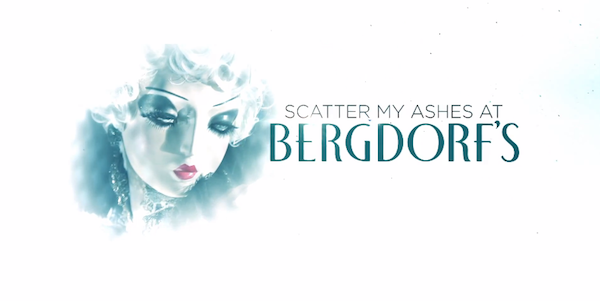 Trailer Phim ‘Scatter My Ashes at Bergdorf’s’ Của Đạo Diễn Matthew Miele